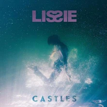 Lissie, CD CASTLES