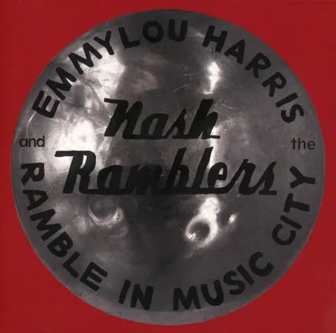 Emmylou Harris – CD HARRIS, EMMYLOU AND THE NASH RAMBLERS - RAMBLE IN MUSIC CITY: THE LOST CONCERT (LIVE)