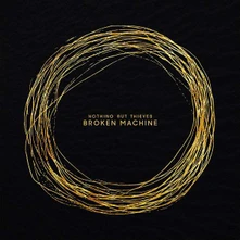 Nothing But Thieves, Vinyl BROKEN MACHINE