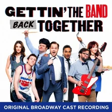 CD Gettin' The Band Back Together Cast (Original Broadway Cast Recording)