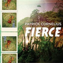 Patrick Cornelius, CD FIERCE
