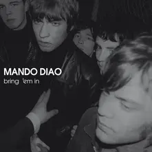 MANDO DIAO - BRING 'EM IN (CD)