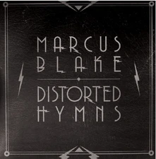 Marcus Blake, Vinyl Distorted Hymns