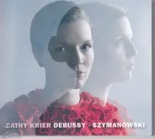 Cathy Krier, CD DEBUSSY & SZYMANOWSKI