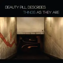 Vinyl BEAUTY PILL DESCRIBES THINGS AS THEY ARE