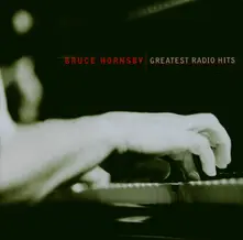 Bruce Hornsby, CD Greatest Radio Hits