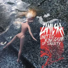 ZAMILSKA – UNITED KINGDOM OF ANXIETY (CD)