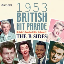 Various Artists, CD 1953 BRITISH HIT PARADE - THE B SIDES