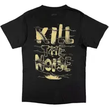 Unisex T-Shirt: Kill The Noise (Black) (Back Print) thumbnail