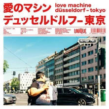 Love Machine, CD DUESSELDORF-TOKYO