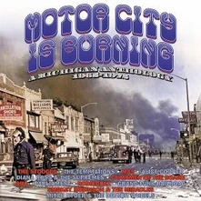 Various Artists, CD MOTOR CITY IS BURNING - A MICHIGAN ANTHOLOGY 1965-197