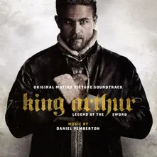 CD King Arthur: Legend Of The Sword (Original Motion Picture Soundtrack)
