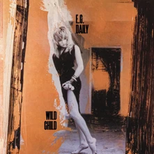 E.G. Daily, CD Wild Child