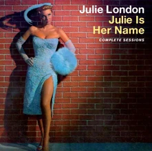 Julie London, CD JULIE IS HER NAME - THE COMPLETE SESSIONS