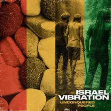 Israel Vibration, Vinyl UNCONQUERED PEOPLE