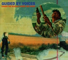 Guided by Voices, Vinyl UNDER THE BUSHES UNDER THE STARS