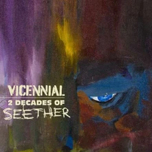 SEETHER, Vinyl VICENNIAL 2 DECADES OF
