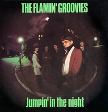 Flamin' Groovies, CD JUMPIN' IN THE NIGHT
