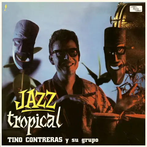 Tino Contreras – Vinyl JAZZ TROPICAL