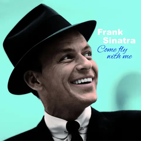 Frank Sinatra – Vinyl COME FLY WITH ME (Blue Vinyl, 2022)