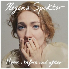 Regina Spektor, CD HOME, BEFORE AND AFTER