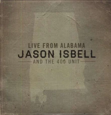 Jason Isbell and the 400 Unit, Vinyl LIVE FROM ALABAMA