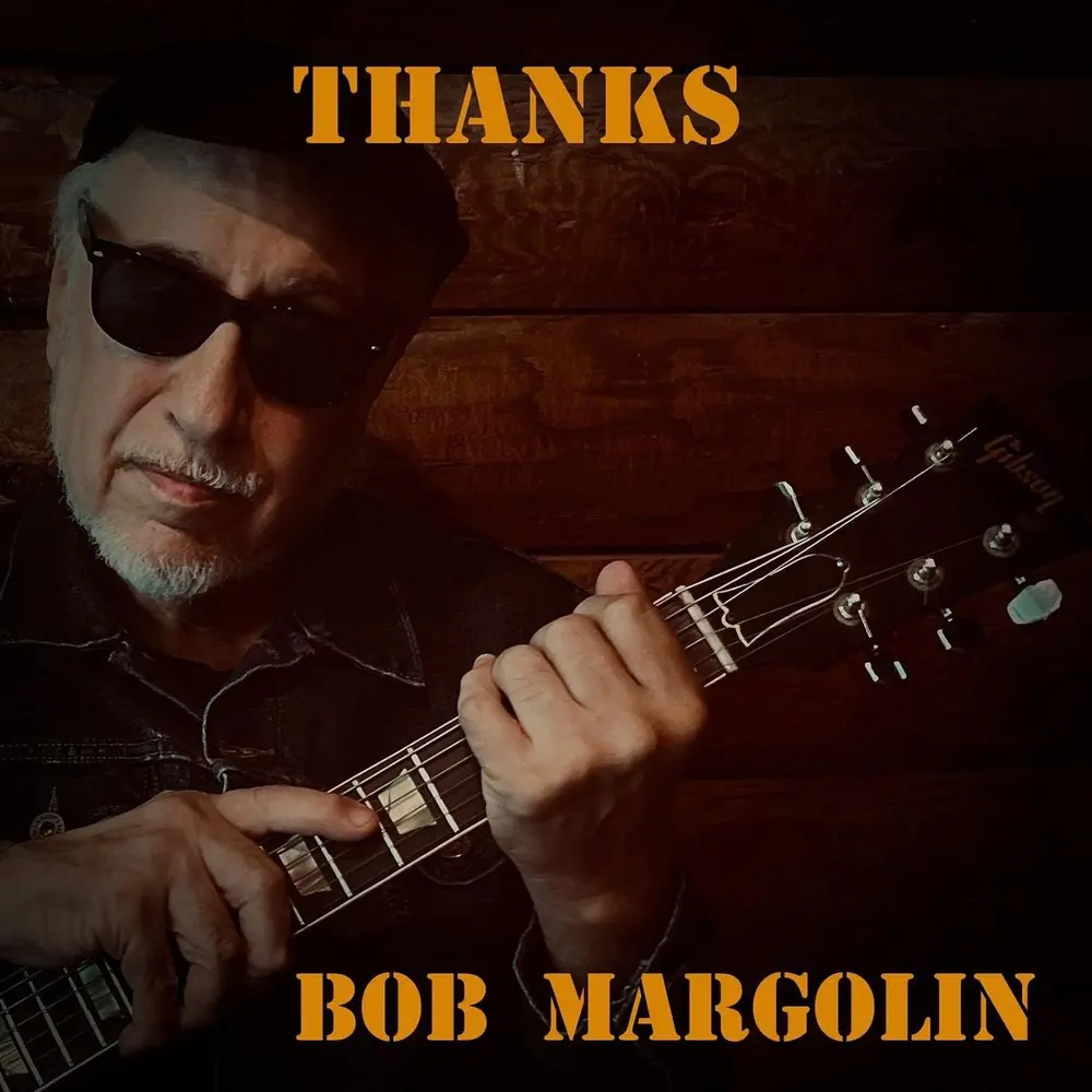 Bob Margolin – THANKS (CD)
