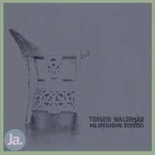 Torgeir Waldemar, CD NO OFFENDING BORDERS