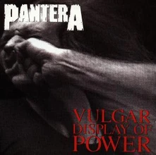 Pantera, CD VULGAR DISPLAY OF POWER