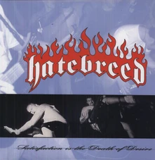 Hatebreed, Vinyl SATISFACTION IS THE DE..