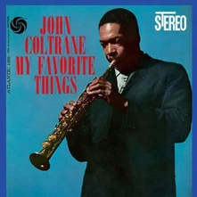 John Coltrane, Vinyl MY FAVORITE THINGS
