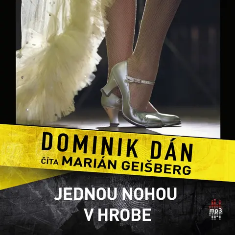 Dominik Dán – CD AUDIOKNIHA  DOMINIK DAN / JEDNOU NOHOU V HROBE / CITA MARIAN GEISBERG (MP3-CD)