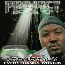 Mista Don't Play: Everythangs Workin thumbnail