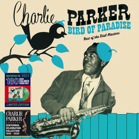 Charlie Parker – Vinyl PARKER, CHARLIE - BIRD OF PARADISE - BEST OF THE DIAL MASTERS