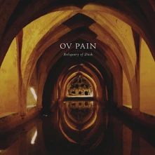 Ov Pain, Vinyl RELIQUARY OF DUSK