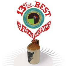 The 13th Floor Elevators, Vinyl 13 OF THE BEST OF THE 13TH FLOOR ELEVATORS