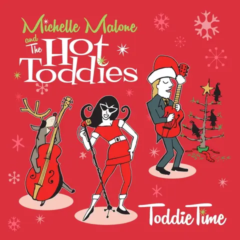 CHRISTMAS WITH MICHELLE MALONE AND THE HOT TODDIES
