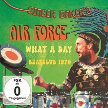 Ginger Baker's Air Force, CD WHAT A DAY - BEATCLUB 1970
