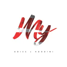 Adiss x Hoodini - MY thumbnail
