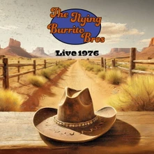 The Flying Burrito Brothers, Vinyl LIVE 1976