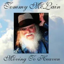 Tommy McLain, CD MOVING TO HEAVEN