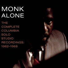 Thelonious Monk, CD Monk Alone: The Complete Columbia Solo Studio Recordings 1962-1968