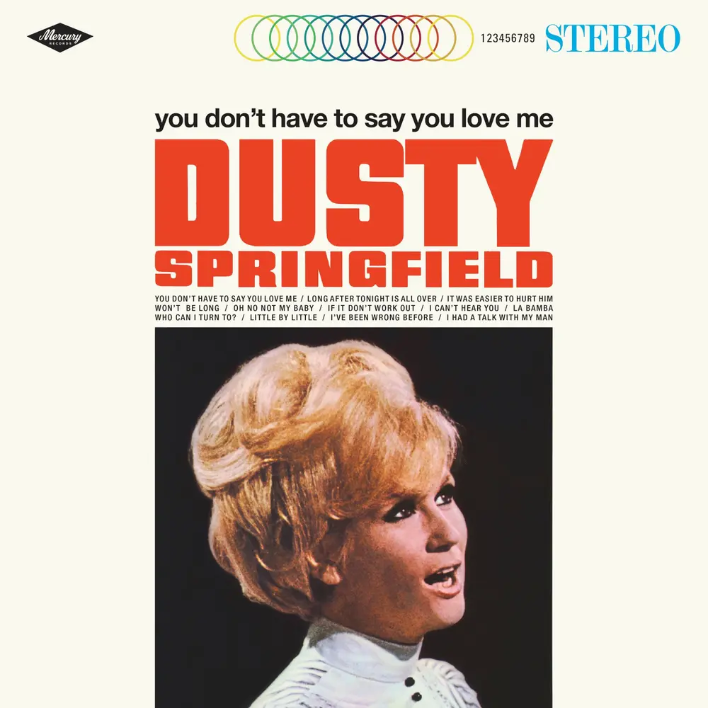 Dusty Springfield – YOU DON'T HAVE TO SAY YOU LOVE ME (Vinyl)