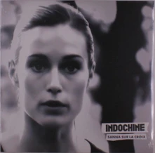 Indochine, Vinyl Sanna Sur La Croix