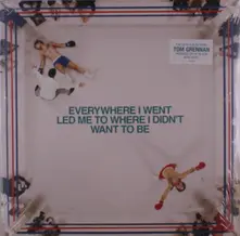 Tom Grennan, Vinyl Everywhere I Went, Led Me To Where I Didn't Want To Be