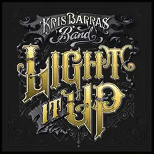 Kris Barras Band, CD LIGHT IT UP