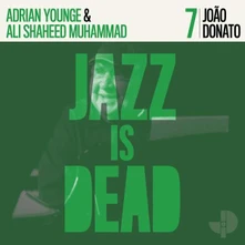 Vinyl DONATO, JOAO & ADRIAN YOU - JOAO DONATO JAZZ IS DEAD 007