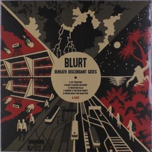 Blurt, Vinyl BENEATH DISCORDANT SKIES