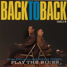 Duke Ellington, Vinyl Duke Ellington, Johnny Hodges - Back To Back (Stereo 180g Vinyl)