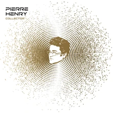 Pierre Henry, CD COLLECTOR